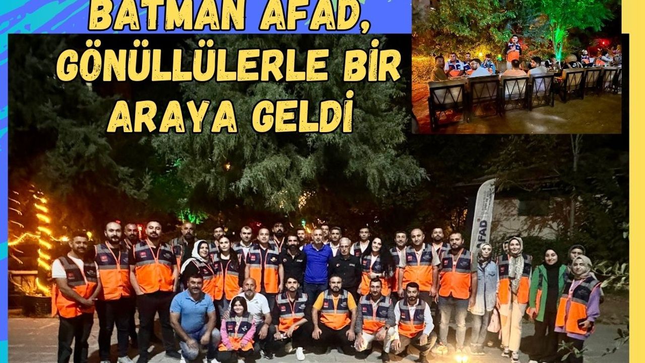 Batman AFAD, Gönüllülerle Bir Araya Geldi